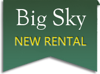 new vacation rental in big sky